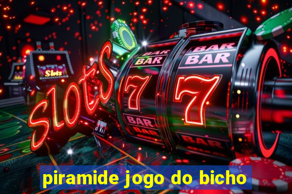 piramide jogo do bicho